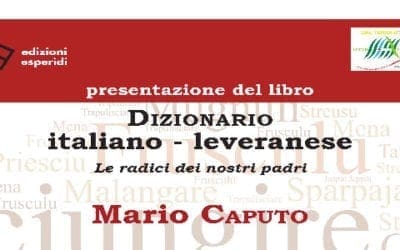 Presentazione del libro di Mario Caputo “Dizionario italiano-leveranese. Le radici dei nostri padri”