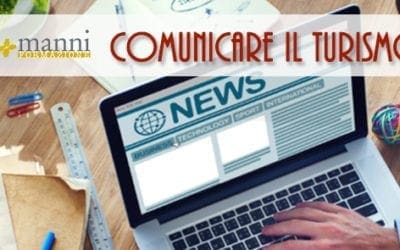 Comunicare il turismo oggi – L’evento accreditato dall’ordine dei giornalisti della Puglia  a cura di GAL Terra d’Arneo e Manni Editori